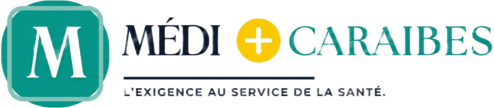 Médi+ Caraïbes — L'exigence au service de la santé